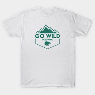 Go Wild in Idaho T-Shirt